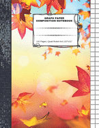 Graph Paper Composition Notebook: 110 Pages - Quad Ruled 4x4 - 8.5" x 11" Autumn Large Notebook with Grid Paper - Math Notebook For Students