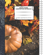 Graph Paper Composition Notebook: 110 Pages - Quad Ruled 4x4 - 8.5" x 11" Autumn Large Notebook with Grid Paper - Math Notebook For Students