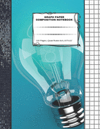 Graph Paper Composition Notebook: 110 Pages - Quad Ruled 4x4 - 8.5" x 11" Light Bulb Large Notebook with Grid Paper - Math Notebook For Students