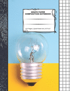 Graph Paper Composition Notebook: 110 Pages - Quad Ruled 4x4 - 8.5" x 11" Light Bulb Large Notebook with Grid Paper - Math Notebook For Students