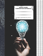 Graph Paper Composition Notebook: 110 Pages - Quad Ruled 4x4 - 8.5" x 11" Light Bulb Large Notebook with Grid Paper - Math Notebook For Students
