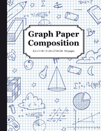 Graph Paper Composition Notebook: Math & Science Composition Book, Quad Ruled 5x5 Grid Paper