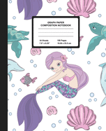 Graph Paper Composition Notebook: Quad Ruled 4 Squares Per Inch Sheets, Math and Science Grid Note Book for kids, Cute Mermaid & Dolphine