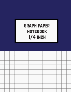 Graph Paper Notebook 1/4 Inch: Graphing Notebook 0.25 Inch: Composition Notebook with 100+ Pages, 8.5x11 Sized
