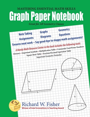 Graph Paper Notebook - Geometry: Great for All Geometry Classes - Fisher, Richard W