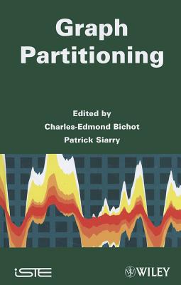 Graph Partitioning - Bichot, Charles-Edmond (Editor), and Siarry, Patrick (Editor)