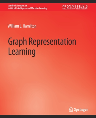 Graph Representation Learning - Hamilton, William L