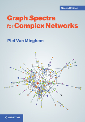 Graph Spectra for Complex Networks - Van Mieghem, Piet