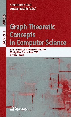 Graph-Theoretic Concepts in Computer Science - Paul, Christophe (Editor), and Habib, Michel (Editor)