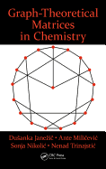 Graph-Theoretical Matrices in Chemistry