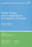 Graph Theory and Its Applications to Problems of Society