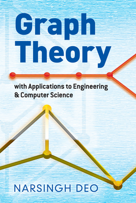 Graph Theory with Applications to Engineering and Computer Science - Deo, Narsingh
