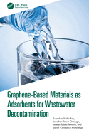 Graphene-Based Materials as Adsorbents for Wastewater Decontamination