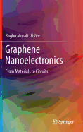 Graphene Nanoelectronics: From Materials to Circuits