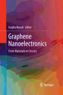 Graphene Nanoelectronics: From Materials to Circuits