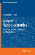 Graphene Nanoelectronics: Metrology, Synthesis, Properties and Applications