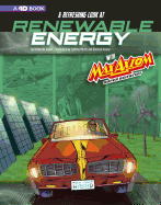 Graphic Science 4D Refreshing Look at Renewable Energy with Max Axiom, Super Scientist