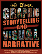 Graphic Storytelling: The Definitive Guide to Composing a Visual Narrative