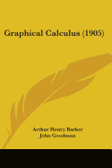 Graphical Calculus (1905)