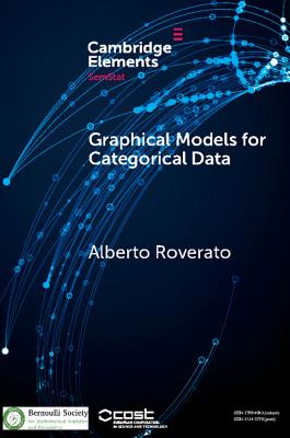 Graphical Models for Categorical Data - Roverato, Alberto