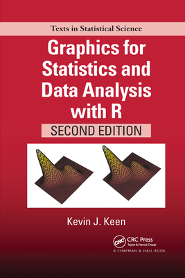 Graphics for Statistics and Data Analysis with R - Keen, Kevin J.