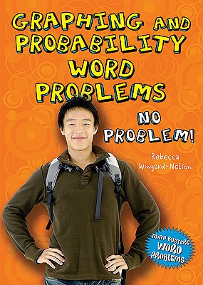 Graphing and Probability Word Problems: No Problem! - Wingard-Nelson, Rebecca