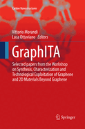 Graphita: Selected Papers from the Workshop on Synthesis, Characterization and Technological Exploitation of Graphene and 2D Materials Beyond Graphene
