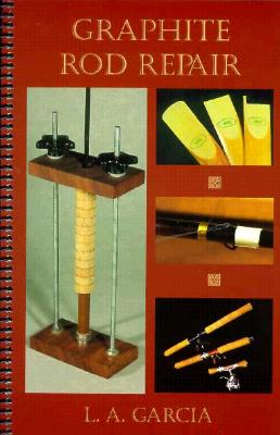 Graphite Rod Repair - Garcia, L A