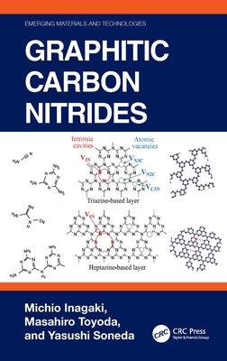 Graphitic Carbon Nitrides - Inagaki, Michio, and Toyoda, Masahiro, and Soneda, Yasushi