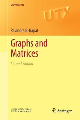 Graphs and Matrices - Bapat, Ravindra B