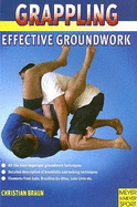 Grappling: Effective Groundwork Techniques