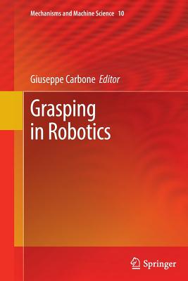 Grasping in Robotics - Carbone, Giuseppe (Editor)