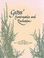 Grass Systematics & Evol - Soderstrom, Thomas R (Editor), and Hilu, Khidir W (Editor), and Barkworth, Mary E (Editor)