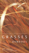 Grasses and Bamboos: Using Form and Shape to Create Visual Impact in the Garden