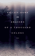 Grasses of a Thousand Colors