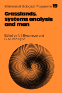 Grasslands, Systems Analysis and Man - Breymeyer, A. I. (Editor), and Dyne, George M. van (Editor)