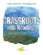 Grassroots with Readings: The Writer's Workbook