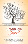 Gratitude Journal: A Journal Filled with Favorite Bible Verses