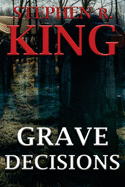 Grave Decisions