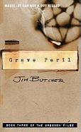 Grave Peril: The Dresden Files, Book Three