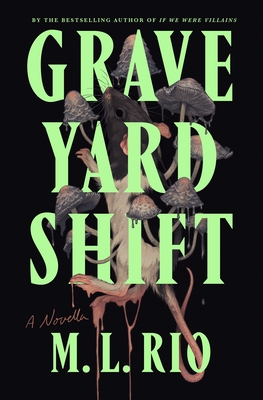 Graveyard Shift: A Novella - Rio, M L