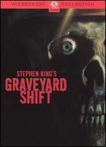 Graveyard Shift
