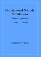 Gravitational N-Body Simulations: Tools and Algorithms