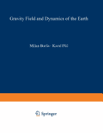 Gravity Field and Dynamics of the Earth