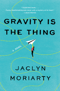 Gravity is the Thing