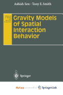 Gravity Models of Spatial Interaction Behavior