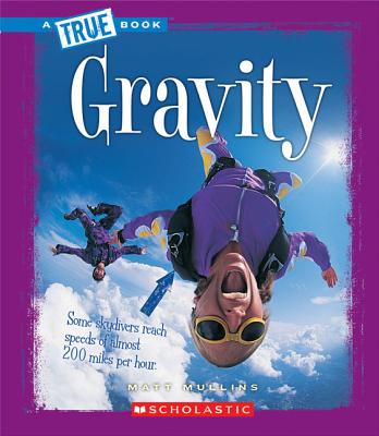Gravity - Mullins, Matt