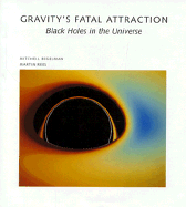 Gravity's Fatal Attraction