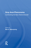Gray Area Phenomena: Confronting the New World Disorder