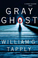 Gray Ghost: A Stoney Calhoun Novel